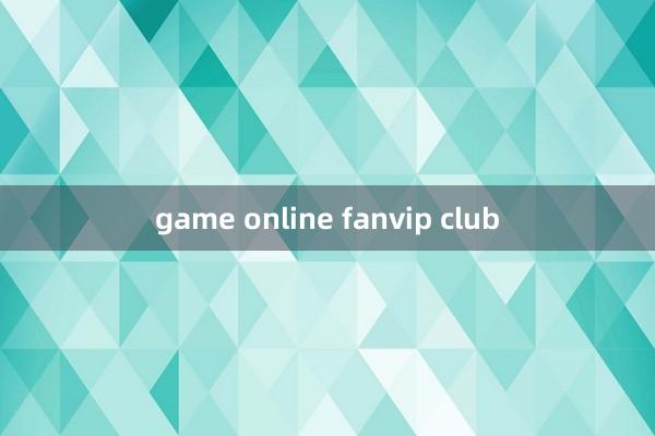 game online fanvip club