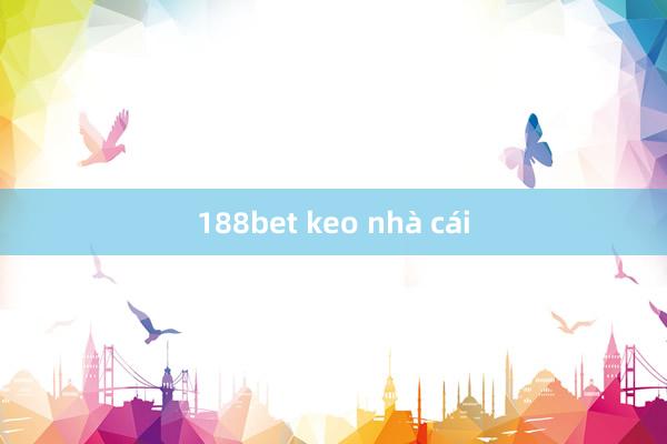 188bet keo nhà cái