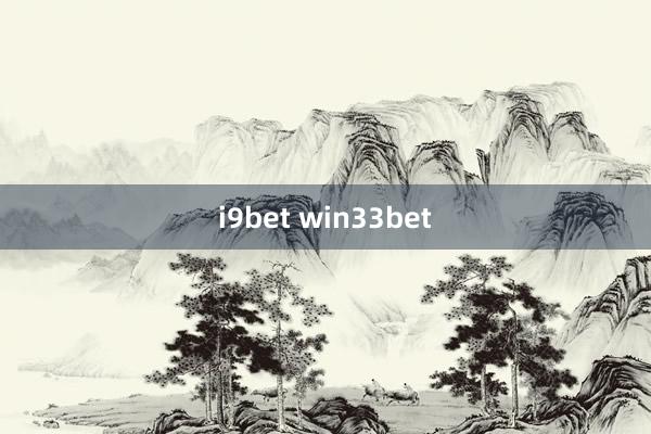 i9bet win33bet