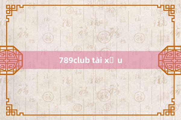 789club tài xỉu