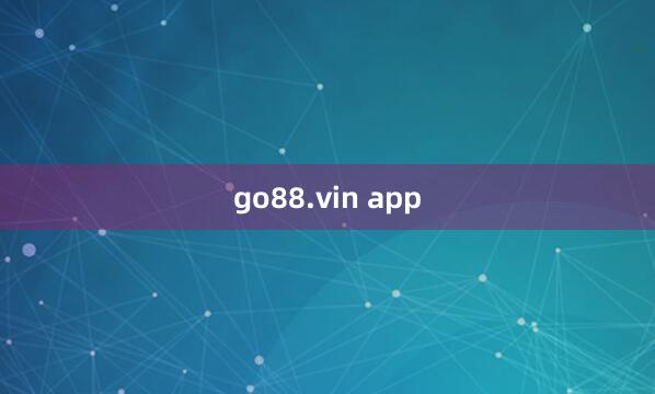 go88.vin app