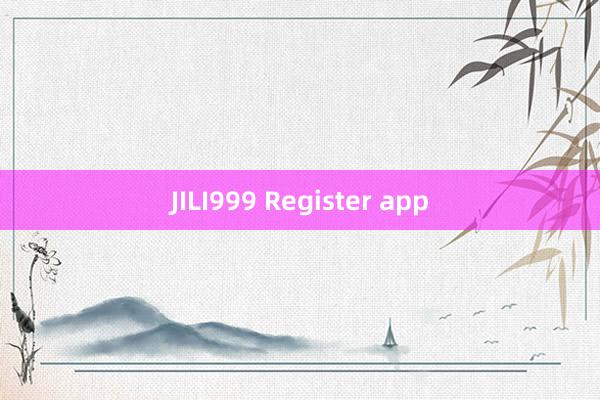 JILI999 Register app