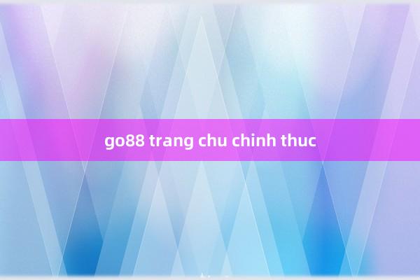 go88 trang chu chinh thuc