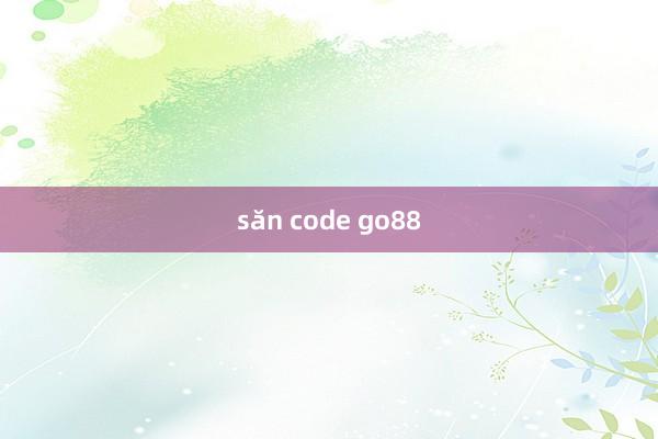 săn code go88